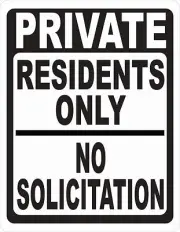 Private Residents Only No Solicitation Sign. Size Options. Soliciting Solicitors
