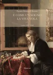 E come un sogno la vita vola. Lettere 1835-1848 by Patrick Branwell Bront? (Ital
