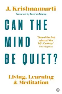 在飛比找博客來優惠-Can the Mind Be Quiet?: Living