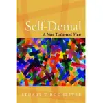 SELF-DENIAL: A NEW TESTAMENT VIEW