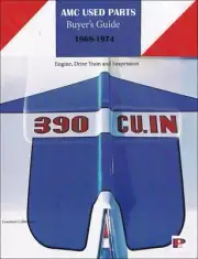 AMC Part Interchange Manual AMX Javelin Rebel 1968 1969 1970 1971 1972 1973 1974