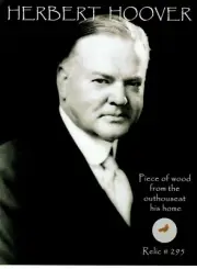 RARE!! “Herbert Hoover" Remnant of Wood From His Outhouse Encapsulated COA