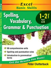 Excel Basic Skills: Spelling, Vocabulary, Grammar and Punctuation Years 1-2