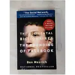 THE ACCIDENTAL BILLIONAIRES: THE FOUNDING OF FACEBOOK_MEZRICH, BEN【T1／財經企管_HM6】書寶二手書