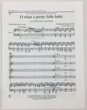 O What A Pretty Little Baby SATB Chorus Piano Sheet Music Susan Gardner ECS Pub