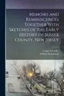 Schaeffer - Memoirs and Reminiscences Together With Sketches of the Ea - N555z