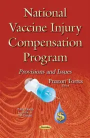 National Vaccine Injury Compensation Program: Provisions & Issues by Preston Tor