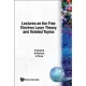 Lectures on the Free Electron Laser Theory and Related Topics