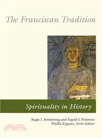 在飛比找三民網路書店優惠-The Franciscan Tradition: His 