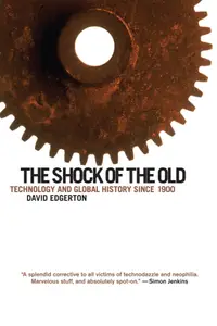 在飛比找誠品線上優惠-The Shock of the Old: Technolo