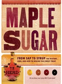 在飛比找三民網路書店優惠-Maple Sugar ─ From Sap to Syru