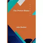 THE POWER-HOUSE