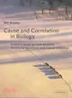 Cause and Correlation in Biology：A User's Guide to Path Analysis, Structural Equations and Causal Inference