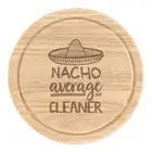 Nacho Average Cleaner Round Chopping Cheese Board Worlds Best Funny Awesome