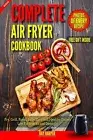 AIR FRYER COOKBOOK: HEALTHY AND EASY AIR FRYER RECIPES By Ray Harper *BRAND NEW*