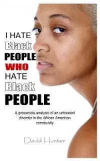 在飛比找博客來優惠-I Hate Black People Who Hate B