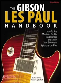 在飛比找三民網路書店優惠-The Gibson Les Paul Handbook ─