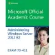 Administering Windows Server 2012 R2: Exam 70-411