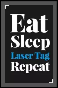 在飛比找博客來優惠-Eat Sleep Laser Tag Repeat: (D