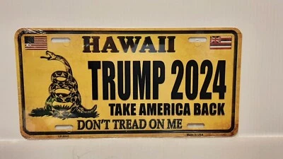 HAWAII DON'T TREAD ON ME TRUMP 2024 T.A.B. METAL AUTO TAG PLATE CUSTOM REPLICA
