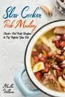 Slow Cooker Pork Mastery: Crock-Pot Pork Recipes to Try Before You Die: 850 Insa