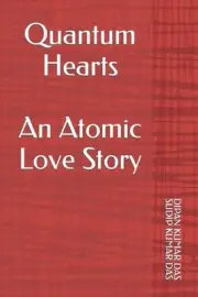 Quantum Hearts: An Atomic Love Story by Sudip Kumar Das Paperback Book