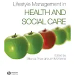 LIFESTYLE MANAGEMENT IN HEALTH AND SOCIAL CARE