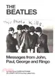 The Beatles ― Messages from John, Paul, George and Ringo