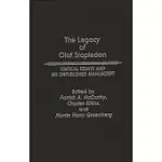 THE LEGACY OF OLAF STAPLEDON: CRITICAL ESSAYS AND AN UNPUBLISHED MANUSCRIPT