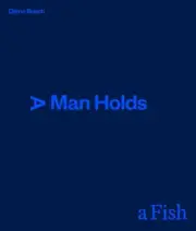 A Man Holds a Fish by Glenn Busch