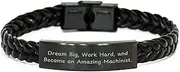 [Generic] Machinist Braided Leather Bracelet, Dream Big, Work Hard, And Become An Amazing Machinist. Graduation Gifts for Machinist, Men, Women, Friends, Coworkers, Family, Small, Leather, no gemstone