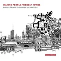 在飛比找博客來優惠-Making People-Friendly Towns: 