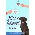 JELLY BEANS IN LIFE