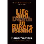 LIFE AND DEATH IN RIKERS ISLAND