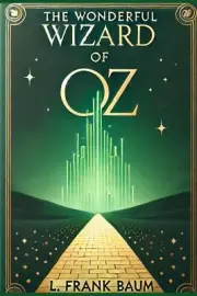 The Wonderful Wizard of Oz (Original 1900 Version)