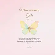 Meine besondere Gabe - Band 6: Wenn Anderssein deine Superkraft ist