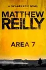Area 7: A Scarecrow Novel 2 by Matthew Reilly