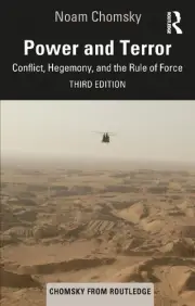 Power and Terror: Conflict, Hegemony, and the Rule of Force by Noam Chomsky Pape