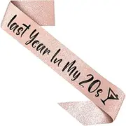 PartyForever 29th Birthday Sash for Women Last Year in My 20s Rose Gold Glitter Sash with Black Letters Birthday Decoration for Her