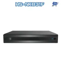 在飛比找蝦皮商城優惠-昌運監視器 昇銳 HS-NK831F H.265 4K 8路