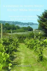 A Vineyard in North Wales? It's Not Warm Enough!: The Story of the Origin of Red
