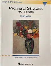 Richard Strauss: 40 Songs High Voice w/ Piano The Vocal Library NEW 000747062