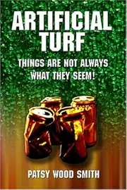 Artificial Turf: Things Are Not Always What They Seem!