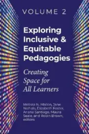 Exploring Inclusive & Equitable Pedagogies:: Creating Space for All Learners