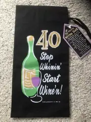 40… Stop Whinin’ Start Wine’n Gift Bag.. New