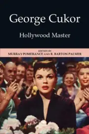 George Cukor: Hollywood Master by Murray Pomerance (English) Hardcover Book