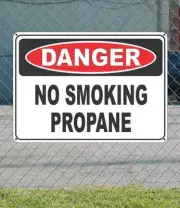 DANGER No Smoking Propane - OSHA Safety SIGN 10" x 14"