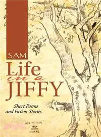 在飛比找三民網路書店優惠-Life in a Jiffy ─ Short Poems 