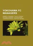 在飛比找三民網路書店優惠-Yokohama F. C. Managers: Pierr