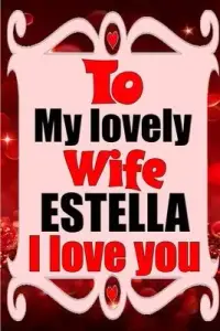 在飛比找博客來優惠-To my lovely wife ESTELLA I lo